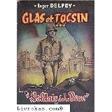 Soldats de la boue - tome 3 - glas et tocsinpar Delpey Roger