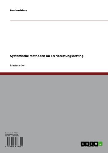 Systemische Methoden im Fernberatungssetting (German Edition)