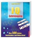 IQ Gehirnjogging: &Uuml;ber 500 Zahlen-, Buchstaben- und Bilderr&auml;tsel - Ken Russell, Philip Carter