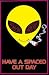 Spaced Out Day - Alien - Black Light Poster