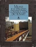 Means Illustrated Construction Dictionary
