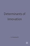Determinants of innovation : the message from new indicators