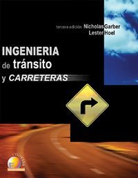Ingenieria de transito y carreteras/ Traffic And Highway Engineering (Spanish Edition) by Nicholas J. Garber (2004-11-15)