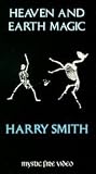 Harry Smith: Heaven and Earth Magic