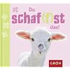 Du schaf(f)st das!