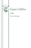Cause Celebre (Acting Edition)