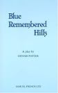Blue Remembered Hills and Other Plays