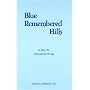 Blue Remembered Hills (Acting Edition)