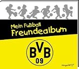 Mein Fu�ball Freundealbum - BVB Borussia Dortmund 2011/2012