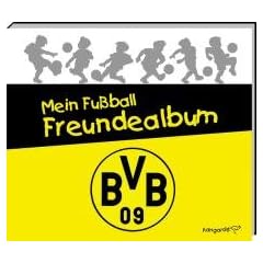 Mein Fu�ball Freundealbum - BVB Borussia Dortmund 2011/2012