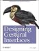 Books : Designing Gestural Interfaces 1st (first) edition Text Only