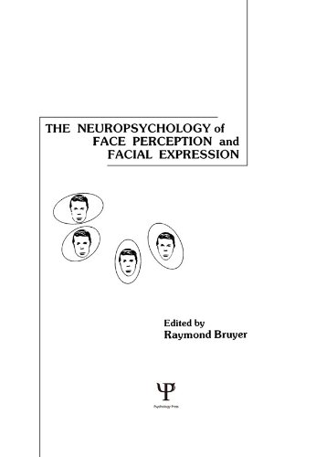 The Neuropsychology of Face Perception and Facial Expression (Neuropsychology and Neurolinguistics Series)