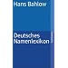 Deutsches Namenlexikon: Familien- und Vornamen nach Ursprung und Sinn erkl�rt (suhrkamp taschenbuch)