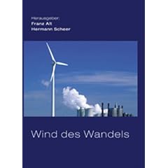 Wind des Wandels: Was die Windkraft kann, wenn man sie l�sst