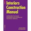 Interiors Construction Manual: Integrated Planning, Finishings and Fitting-Out, Technical Services (Detail Construction Manuals)