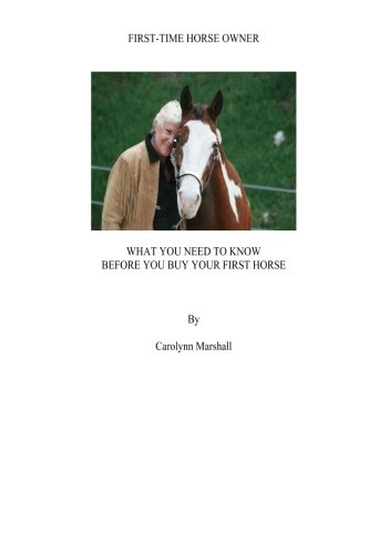 First-time Horse Owner: What you need to know before you buy your first horse