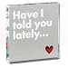 "Have I Told You Lately" Romantic Keepsake Glass Token