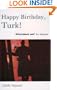 Happy Birthday, Turk!