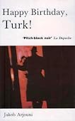Happy Birthday Turk