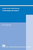 Verfassungsrecht konkret: Die Grundrechte - Andreas Fisahn, Martin Kutscha