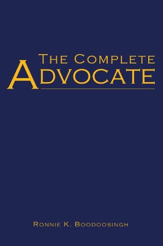 The Complete Advocate [Paperback] [2006] (Author) Ronnie K Boodoosingh