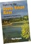 The Yukon River: Carmacks to Dawson City