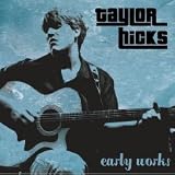 Taylor Hicks - Early Works CD