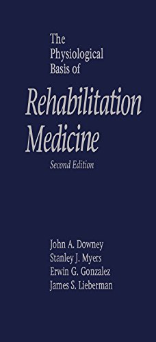 The Physiological Basis of Rehabilitation Medicine