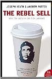 The Rebel Sell: Why the Culture Can't Be Jammed