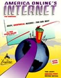 America Online's Internet for Windows: Easy Graphical Access-The Aol Way/Book and Disk