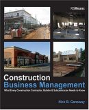 Construction Business Management: What Every Construction Contractor, Builder & Subcontractor Needs to Know