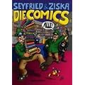 Die Comics. Alle!: Wo soll das alles enden /Invasion aus dem Alltag /Das schwarze Imperium /Flucht aus Berlin /Future Subjunkies /Space Bastards /Let ... /Kurze Comics /Der Fluch der Nippon-Ziege