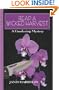 Reap a Wicked Harvest: A Gardening Mystery