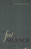 The Feel Of Silence (Health Society And Policy)