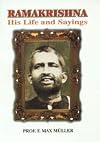 Ramakrishna ; His Life and Sayings