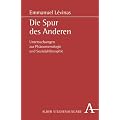 Die Spur des Anderen. Studienausgabe: Untersuchungen zur Ph�nomenologie und Sozialphilosophie