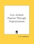 Less Animal Passion Through Vegetarianism