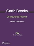 Unanswered Prayers Sheet Music