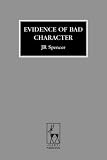 Books : Evidence of Bad Character (Criminal Law Library)