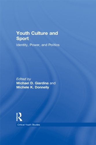 Youth Culture and Sport: Identity, Power, and Politics (Critical Youth Studies)