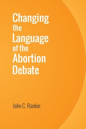 Changing the Language of the Abortion Debate