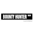 BOUNTY HUNTER -Street Sign- bail bonds bondsman dog novelty street sign road