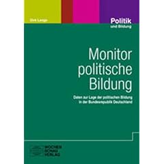 Monitor politische Bildung: Daten zur Lage der politischen Bildung in der Bundesrepublik Deutschland