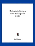 Produkt-Bild: Biologische Notizen Uber Schizopoden (1905)