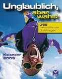 Unglaublich, aber wahr!, Abreißkalender 2009