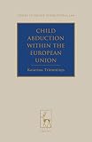 Child abduction within the European Union