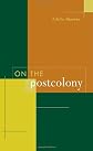 On the Postcolony (Studies on the History of Society and Culture)