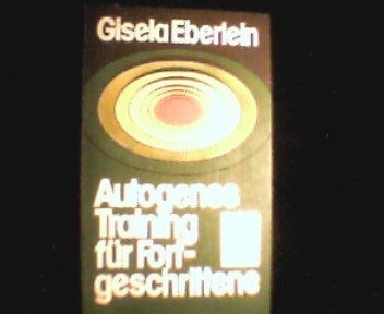 Produkt-Bild: Autogenes Training f&uuml;r Fortgeschrittene.