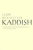 Kaddish [Paperback] [2000] 1 Ed. Leon Wieseltier