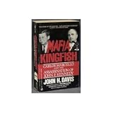 Mafia Kingfish: Carlos Marcello and the Assassination of John F. Kennedy